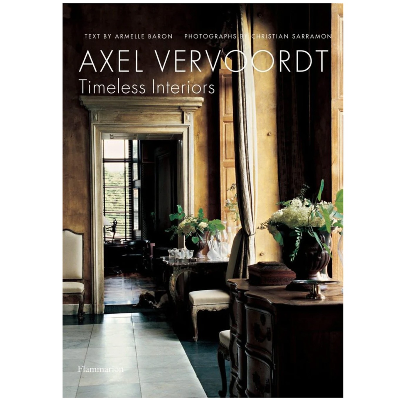Axel Vervoordt: Timeless Interiors Bok